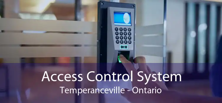 Access Control System Temperanceville - Ontario