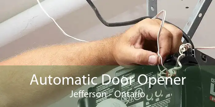 Automatic Door Opener Jefferson - Ontario