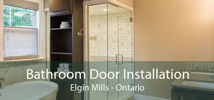 Bathroom Door Installation Elgin Mills - Ontario