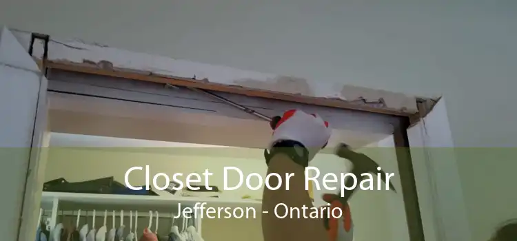 Closet Door Repair Jefferson - Ontario
