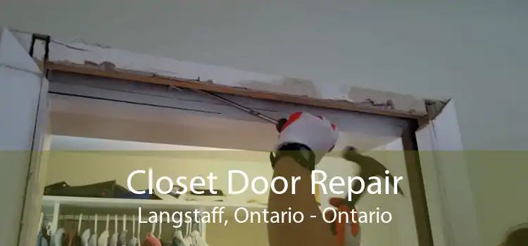Closet Door Repair Langstaff, Ontario - Ontario