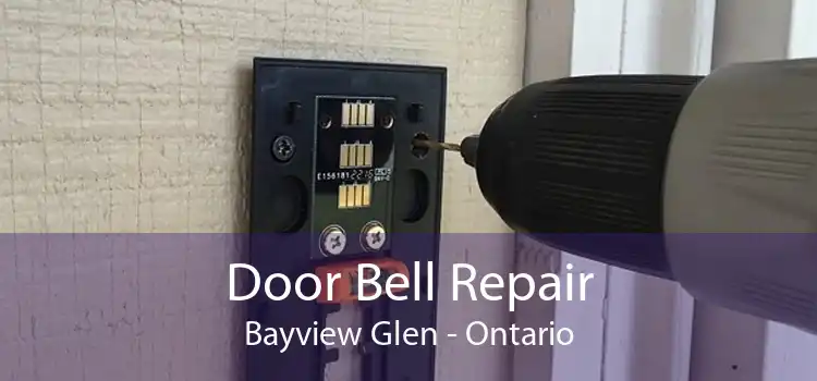 Door Bell Repair Bayview Glen - Ontario