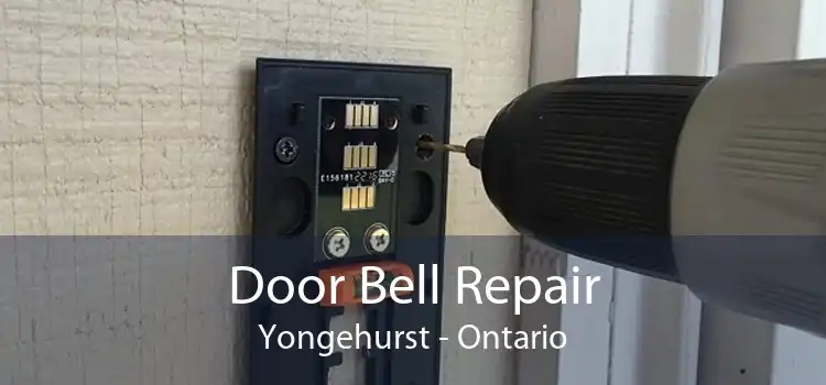 Door Bell Repair Yongehurst - Ontario