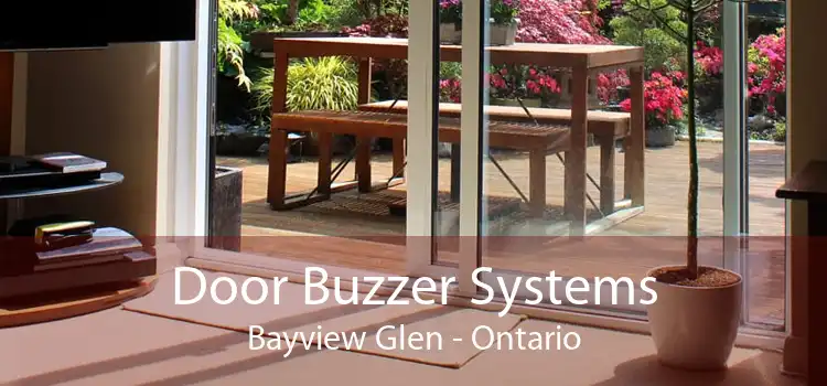 Door Buzzer Systems Bayview Glen - Ontario
