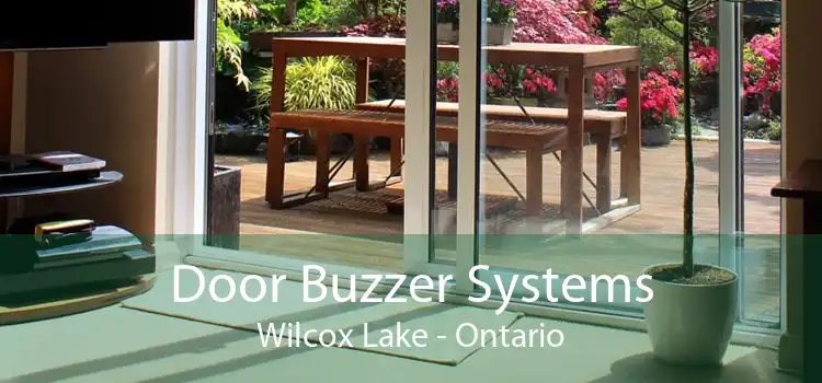 Door Buzzer Systems Wilcox Lake - Ontario