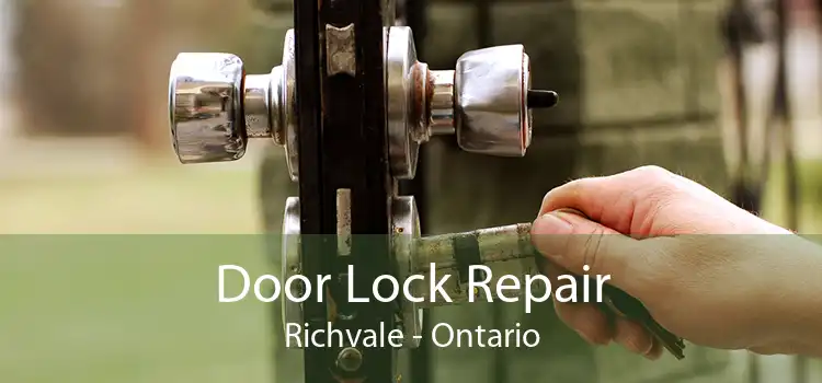 Door Lock Repair Richvale - Ontario