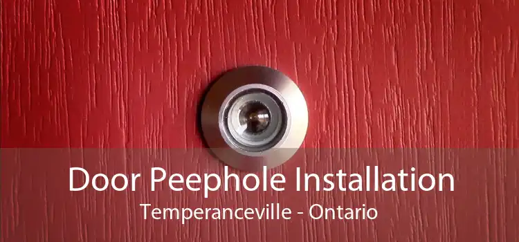Door Peephole Installation Temperanceville - Ontario