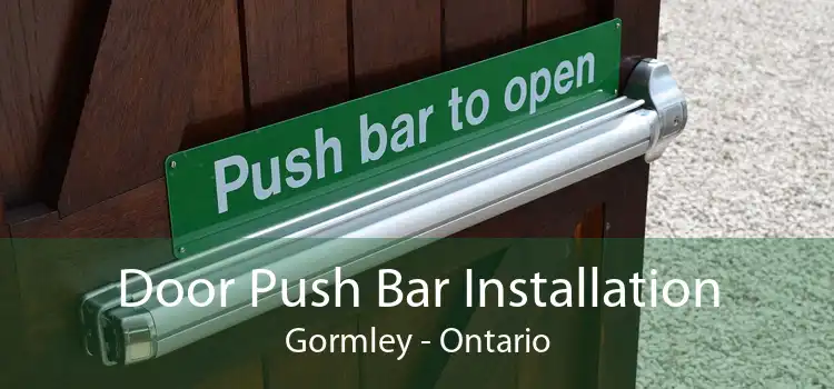 Door Push Bar Installation Gormley - Ontario