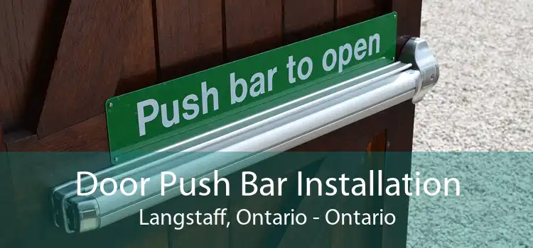 Door Push Bar Installation Langstaff, Ontario - Ontario