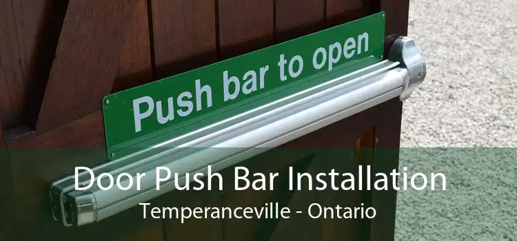 Door Push Bar Installation Temperanceville - Ontario