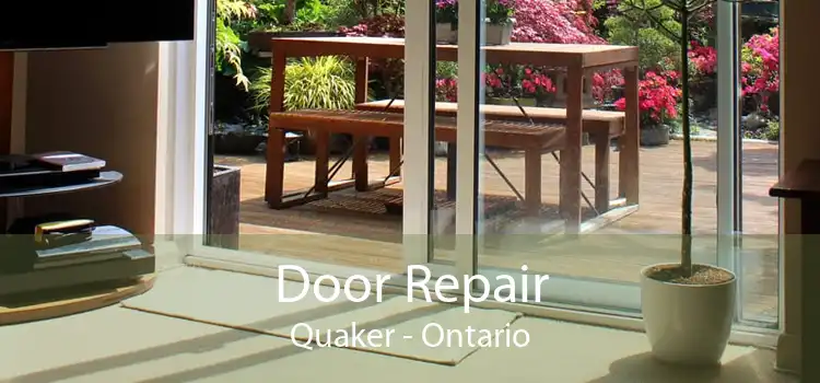 Door Repair Quaker - Ontario