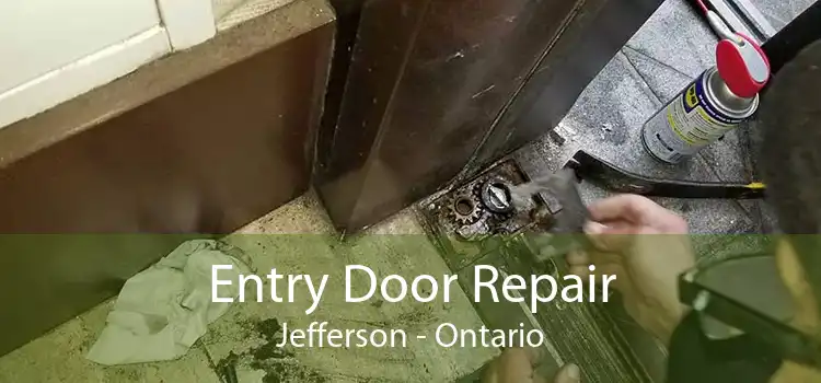 Entry Door Repair Jefferson - Ontario