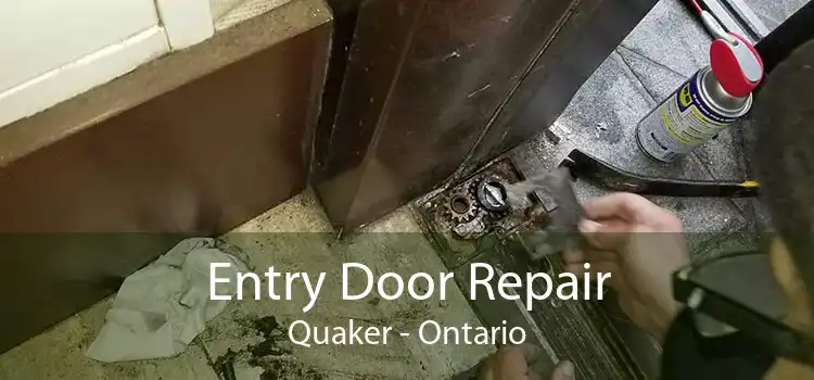 Entry Door Repair Quaker - Ontario