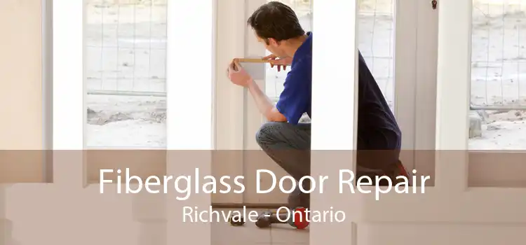 Fiberglass Door Repair Richvale - Ontario