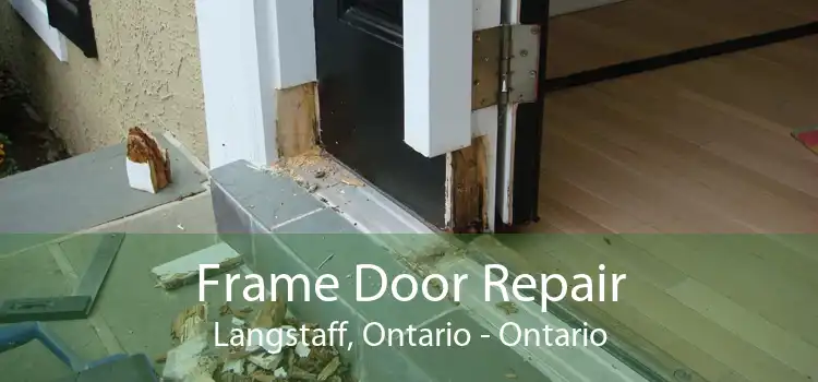 Frame Door Repair Langstaff, Ontario - Ontario