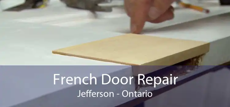 French Door Repair Jefferson - Ontario