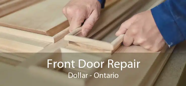 Front Door Repair Dollar - Ontario