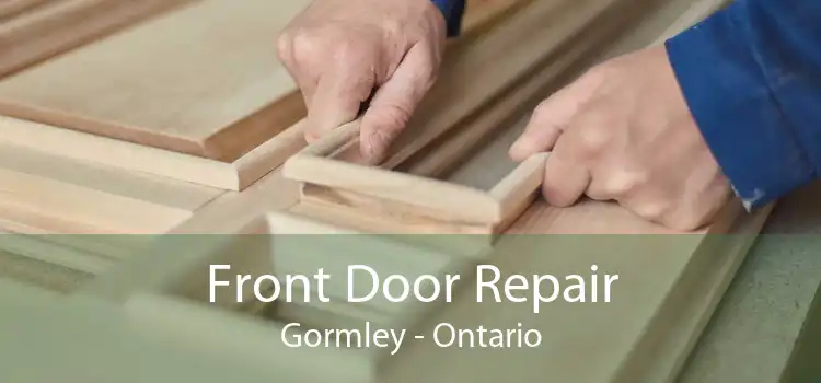Front Door Repair Gormley - Ontario