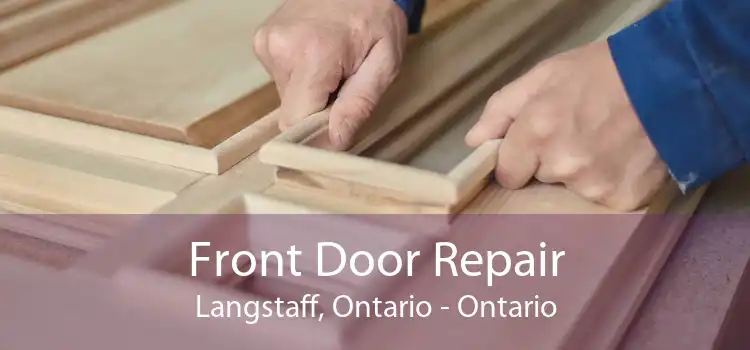 Front Door Repair Langstaff, Ontario - Ontario