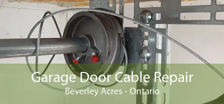 Garage Door Cable Repair Beverley Acres - Ontario