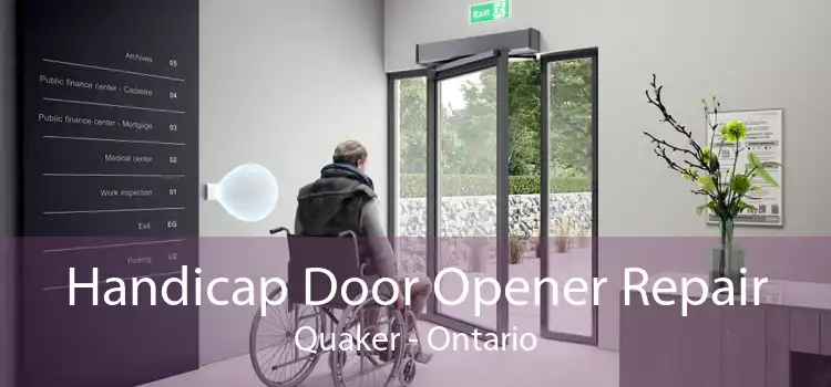 Handicap Door Opener Repair Quaker - Ontario