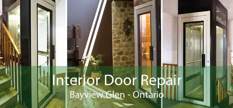 Interior Door Repair Bayview Glen - Ontario