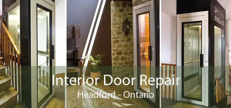 Interior Door Repair Headford - Ontario