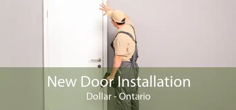 New Door Installation Dollar - Ontario