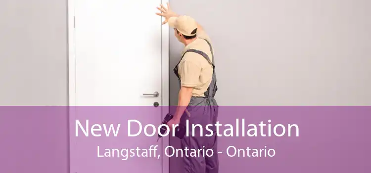 New Door Installation Langstaff, Ontario - Ontario
