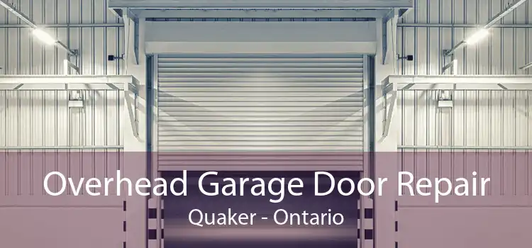 Overhead Garage Door Repair Quaker - Ontario