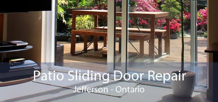 Patio Sliding Door Repair Jefferson - Ontario
