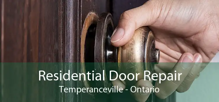 Residential Door Repair Temperanceville - Ontario