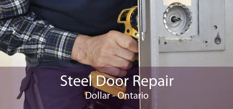 Steel Door Repair Dollar - Ontario