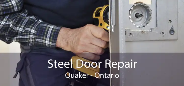 Steel Door Repair Quaker - Ontario