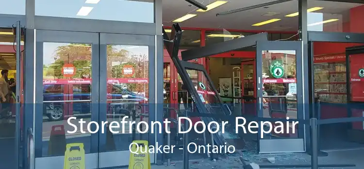 Storefront Door Repair Quaker - Ontario